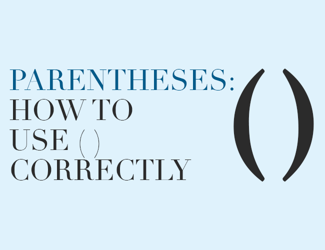 How To Put Parentheses In A Sentence