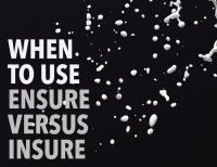 When to Use Ensure vs. Insure