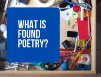 What is Found Poetry?