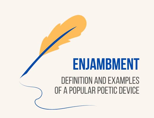 Enjambment defintion and examples of a popular poetic device