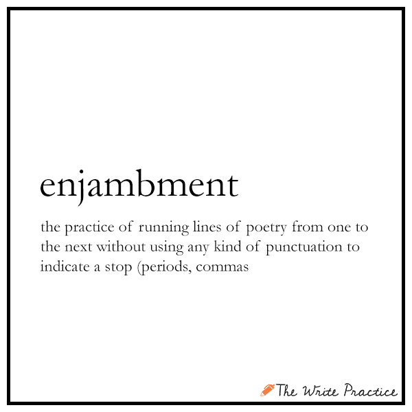 Enjambment: Definition and Examples for Writers - The Write Practice