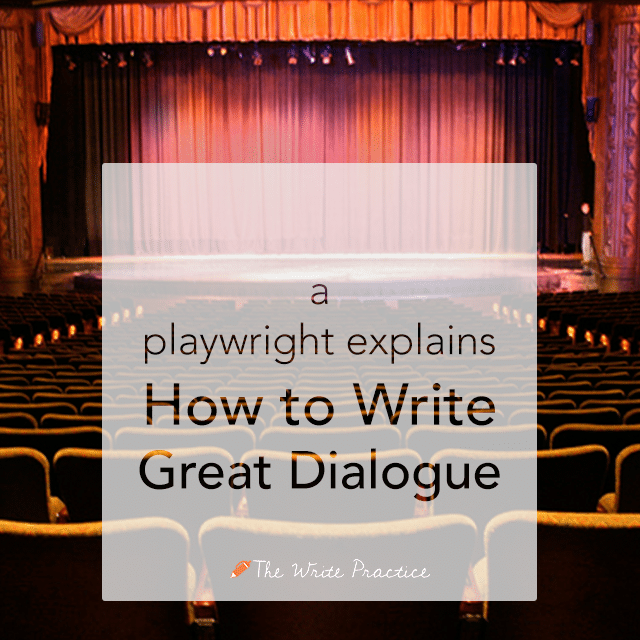 This Playwright Explains How to Write Great Dialogue