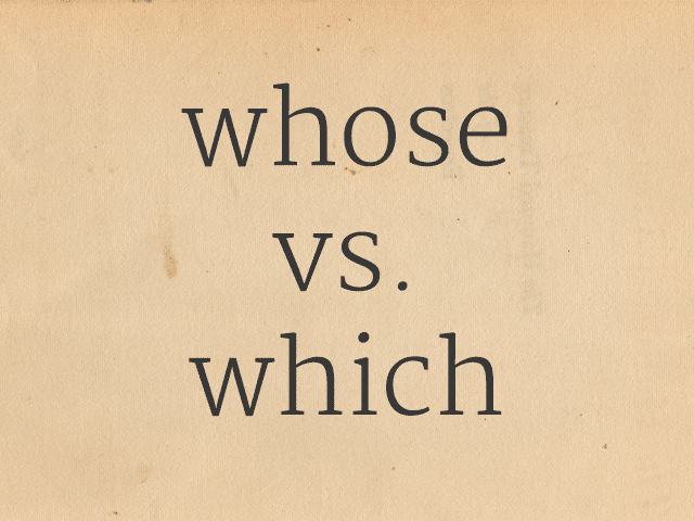 Whose vs. Which for Inanimate Objects