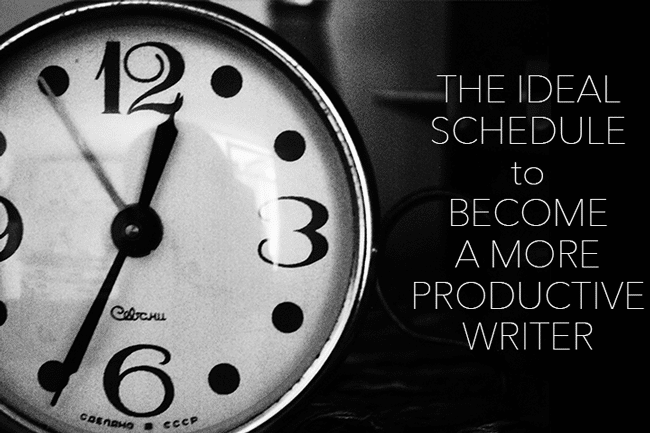 The Ideal Schedule to Become a More Productive Writer