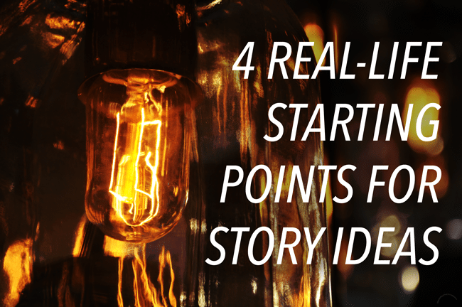 4 Real-Life Starting Points for Story Ideas