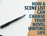 How a Scene List Can Change Your Novel-Writing Life