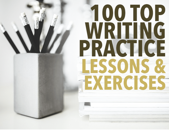 100 Top Writing Practice Lessons and Exercises