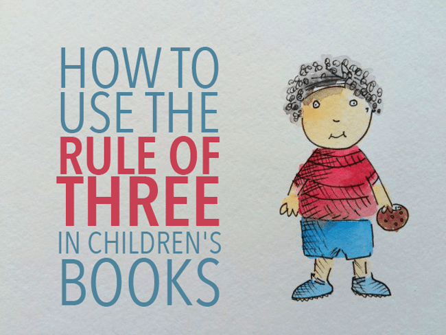 How to Use the Rule of Three in Children’s Books