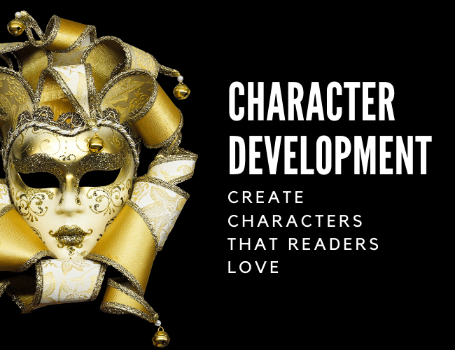  Character Development - Create Characters Readers Love