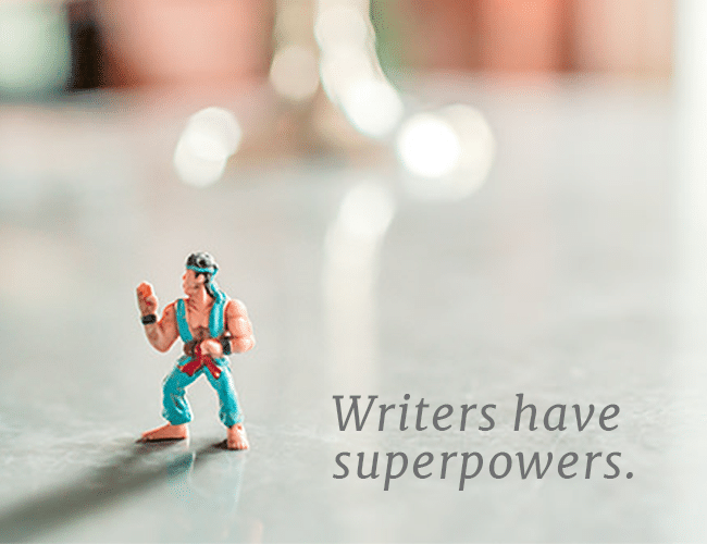 Writers Have Superpowers