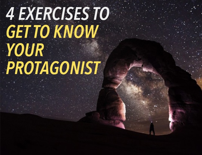 4 Exercises to Get to Know Your Protagonist