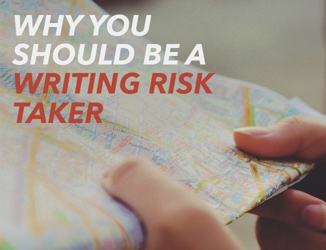 writing risk taker