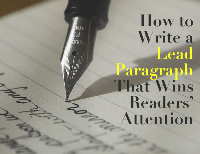 How to Write a Lead Paragraph That Wins Readers' Attention