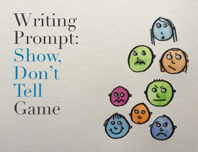 Writing Prompt: A Show, Don't Tell Game