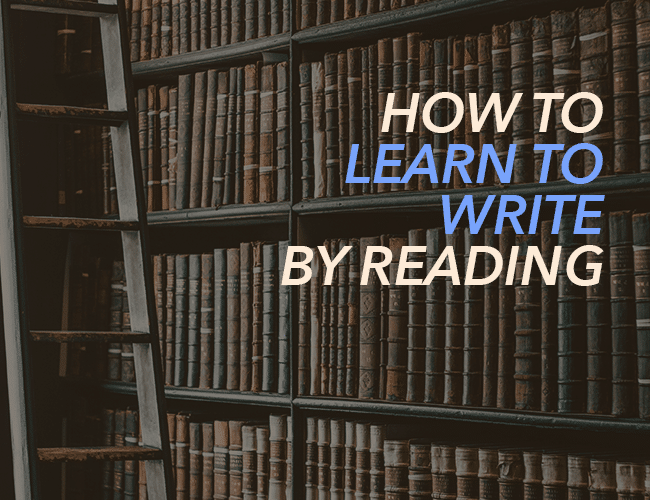 How to Learn to Write by Reading