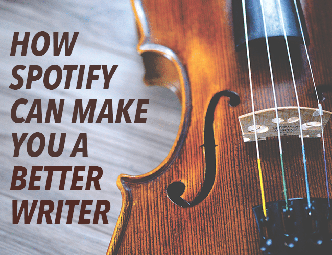 How Spotify Can Make You a Better Writer