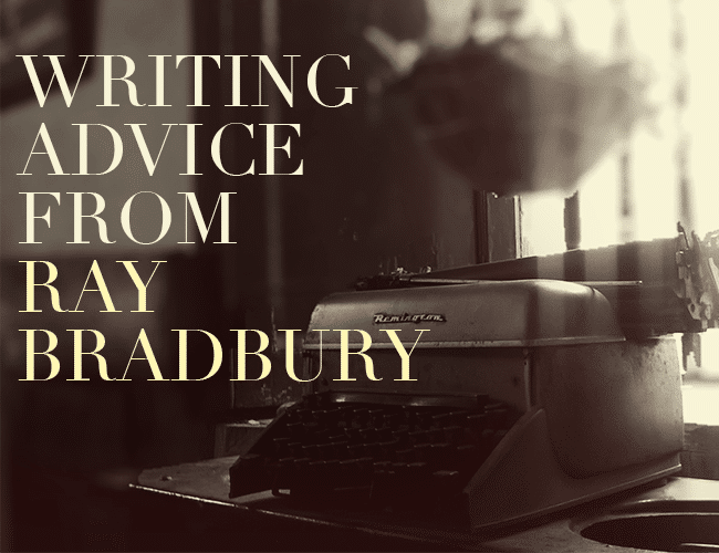 Writing Advice from Ray Bradbury