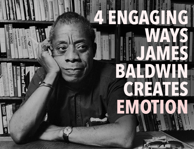 4 Engaging Ways James Baldwin Captures Emotion