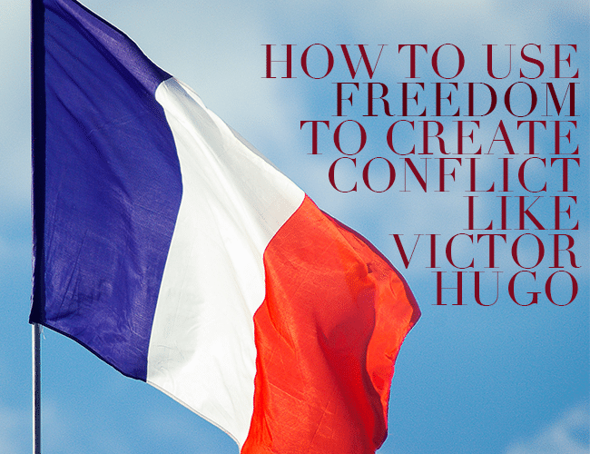 how-to-use-freedom-to-create-conflict-like-victor-hugo