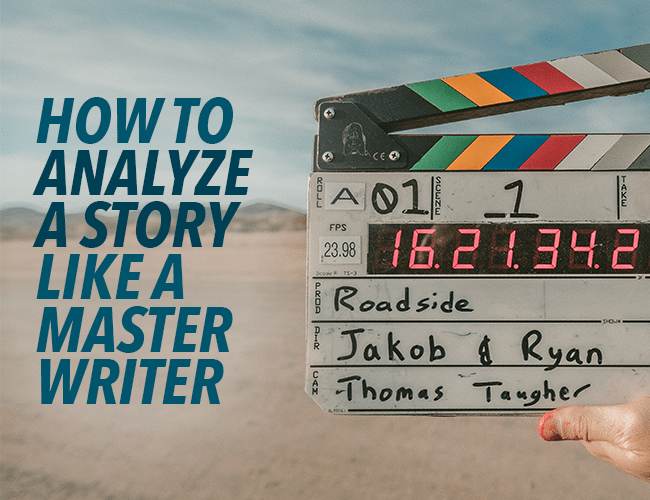 how-to-analyze-a-story-like-a-master-writer