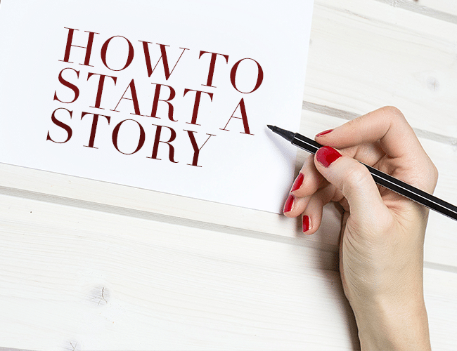 How to Start a Story