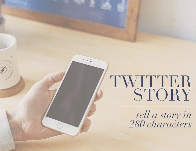 Twitter Story: Tell a Story in 280 Characters