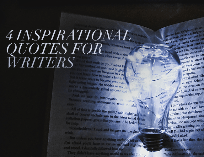 4 Inspirational Quotes for Writers