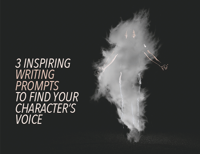 3 Inspiring Writing Prompts to Find Your Character's Voice