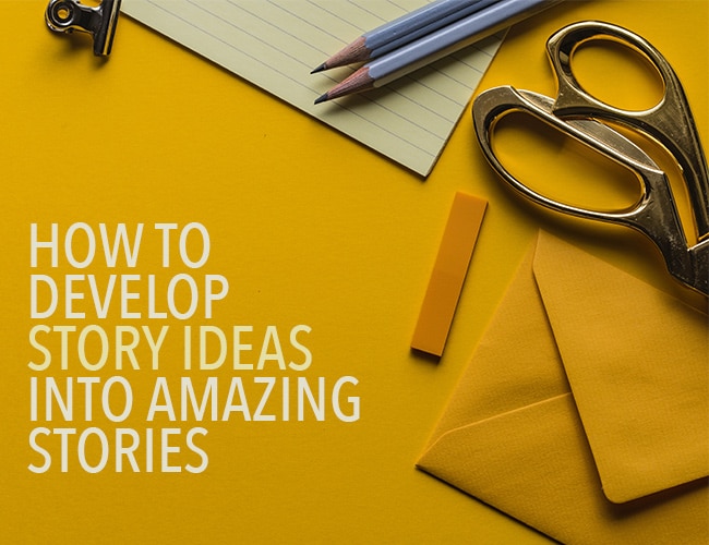 How To Develop A Story Employerrail Eslowtravel