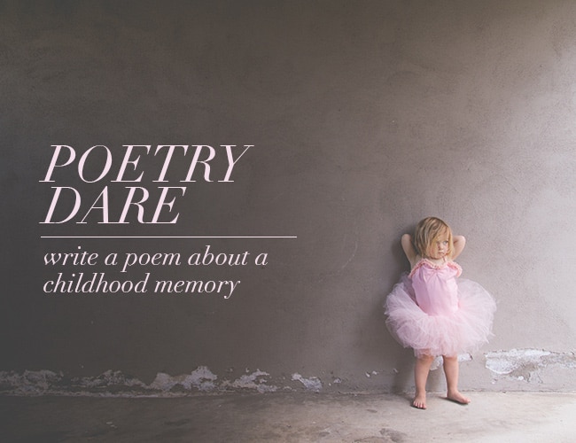 Poetry Dare: Write a Poem About a Childhood Memory