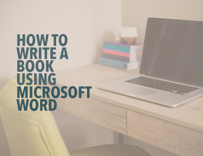 How to Write a Book Using Microsoft Word > Kindlepreneur