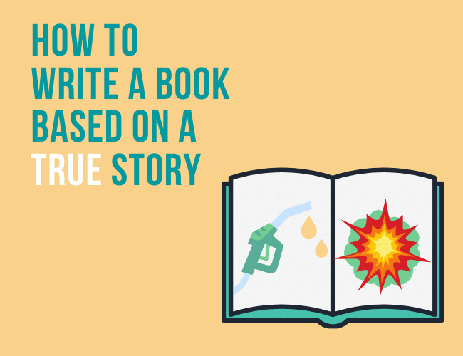 How To Write A Book That S Based On A True Story