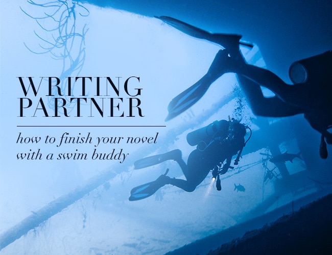 Writing Partner: How to Finish Your Novel With a Swim Buddy