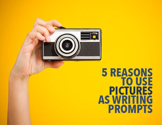 5 Reasons to Use Pictures as Writing Prompts