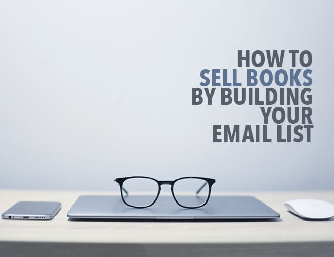 Author Email List: How to Sell Books Through Email