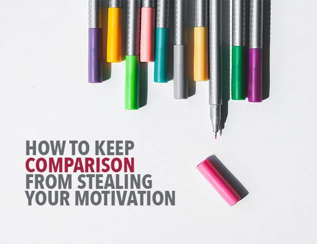 How to Keep Comparing Yourself From Stealing Your Motivation