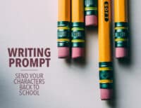 Writing Prompt: Send Your Characters Back to School