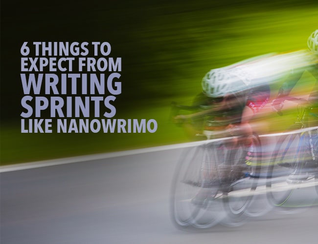 6 Things to Expect From Writing Sprints Like NaNoWriMo