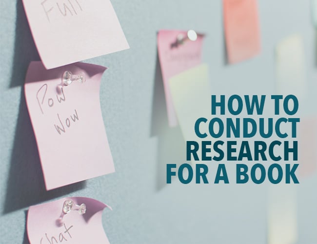 How to Conduct Research for a Book