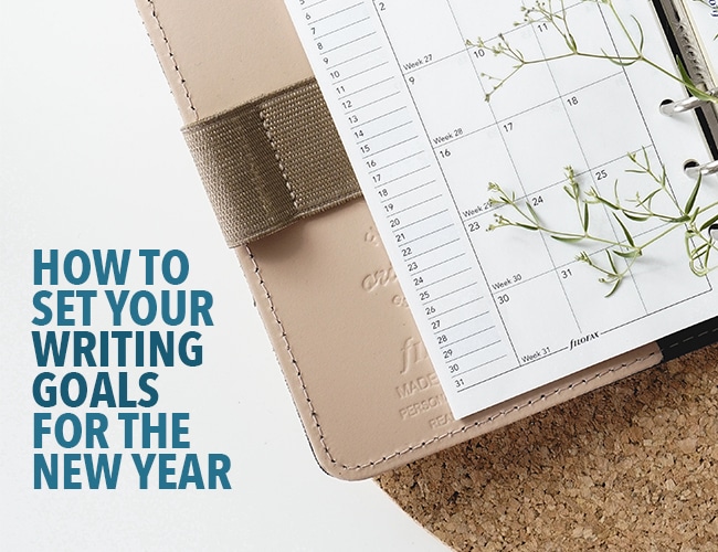 How to Set Your Writing Goals for the New Year