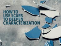 Characters With Scars: How to Use Scars to Deepen Characterization