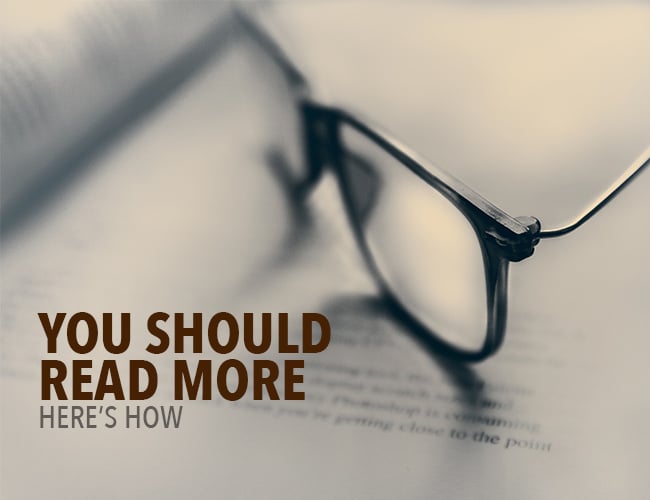 Writers Read: You Should Read More. Here's How