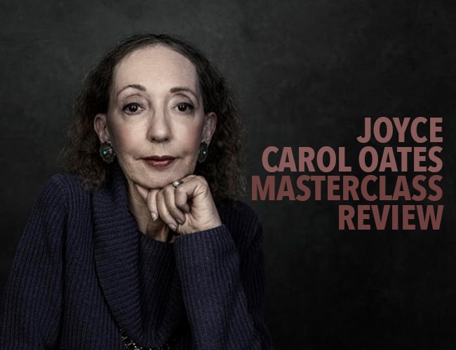 Joyce Carol Oates MasterClass Review: Will This Help You Perfect Your Short Stories?