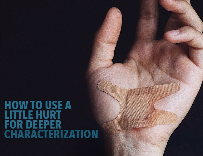 How to Use a Little Hurt for Deeper Characterization