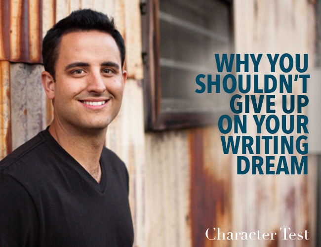 Why You Shouldn’t Give Up on Your Writing Dream: Paul Angone