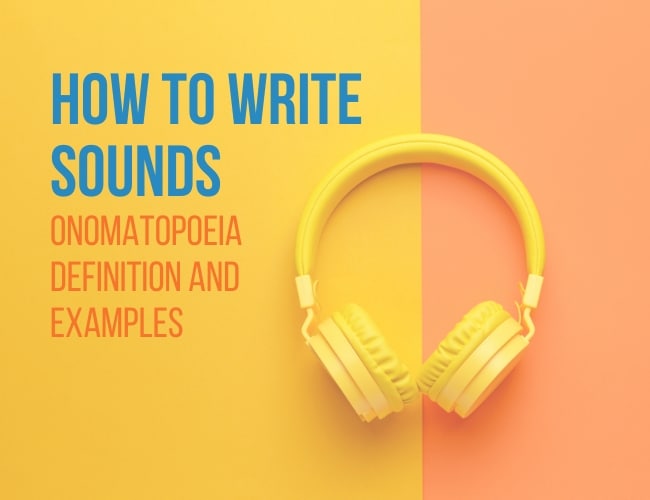 How To Write Sounds: Onomatopoeia Definition and Examples