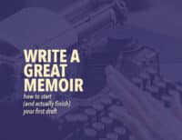 How to Write a Memoir: How to Start (and Actually Finish) Your First Draft