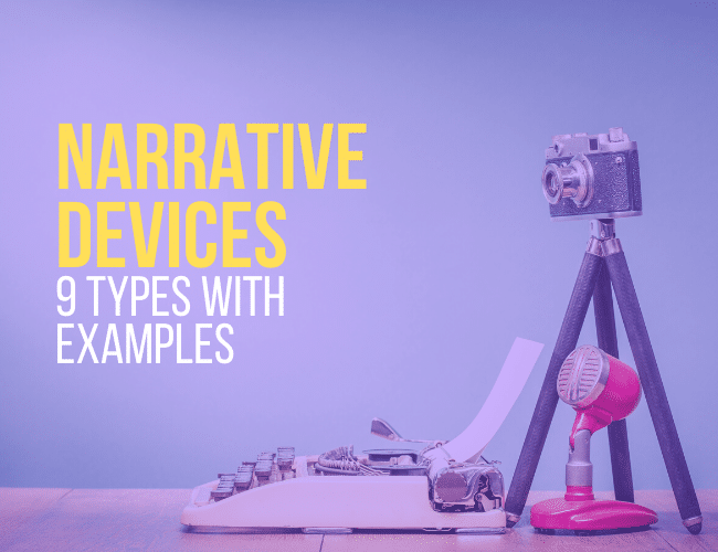 What Is a Narrative Device: 9 Types with Examples