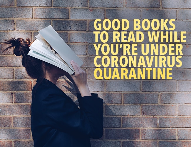 Good Books to Read While You're Under Coronavirus Quarantine