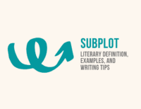 Subplot: Literary Definition, Examples, and Writing Tips